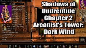 Neverwinter Nights Enhanced Edition Shadows Of Undrentide Chapter 2  Arcanist's Tower Dark Wind - Youtube