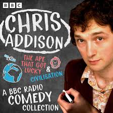 Chris Addison: A BBC Radio Comedy Collection Audiobook