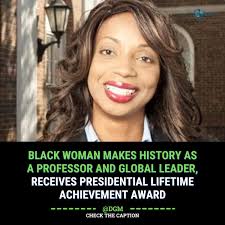 Dr. Candice Lucas-Bledsoe, a professor, researcher, and CEO of the Action  Research Center, has received the Presidential Lifetime Achievement Award  for her lifelong commitment to service and impactful contributions. With  academic roles