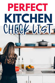 Run approvals, checklists, sop's, tasks and operations with confidence via the only sop software proven to scale your operations. The Perfect Kitchen Checklist The Inspiration Edit