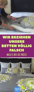 Wir Alle Machen Einen Grossen Fehler Wir Beziehen Unsere Betten Vollig Falsch Mach Es Wie Die Profis Betten Mit Roll Haushalts Tipps Tricks Tipps Und Tricks