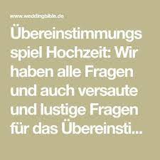 Feb 02, 2018 · auswertung übereinstimmungsspiel hochzeit. Ubereinstimmungsspiel Hochzeit Wir Haben Alle Fragen Und Auch Versaute Und Lustige Fragen Fur Das Uberein Hochzeit Spiele Ubereinstimmungsspiel Lustige Fragen