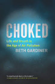 Please correct the errors below. Choked Life And Breath In The Age Of Air Pollution Gardiner