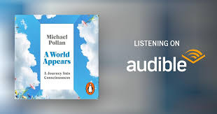 A World Appears Audiobook by Michael Pollan