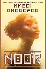 Africanfuturism at Its Best: Nnedi Okorafor