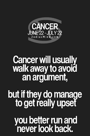 You may feel strongly about something but most likely no one else does, so don't make a big fuss about it. Pin On Cancer
