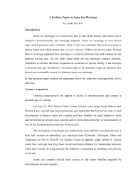 The introduction may explain why the topic is relevant or why you have written the paper sample body of an essay: A Position Paper On Same Sex Marriage Marriage Same Sex Marriage