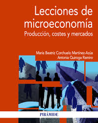 Lecciones de microeconomía: Producción,costes y mercados