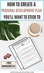 How To Create A Personal Development Plan With Free Worksheets Self Growth Sel Personal Development Plan Personal Development Worksheet Personal Development