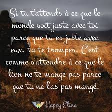 Si Tu T Attends A Ce Que Le Monde Soit Juste Avec Toi Citation Developpementpersonnel Quotes Cool Words Chalkboard Quote Art