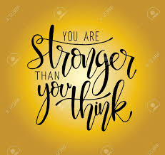 Download a free preview or high quality adobe illustrator ai, eps, pdf and high resolution jpeg versions. You Are Stronger Than You Think Motivational Quote Royalty Free Cliparts Vectors And Stock Illustration Image 120654987