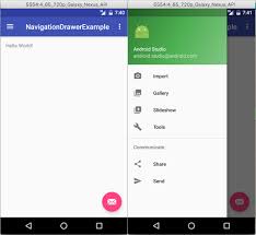 Read the material design style navigation drawer document for specs on styling your navigation drawer. Android Navigation Drawer Example Using Fragments