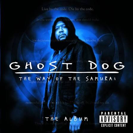 Ghost Dog: The Way of the Samurai - The Album - Compilation by Various  Artists | Spotify