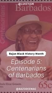 Black History Month may be over but wunna gine still get this content 🤪  did you know that back in 2016, Barbados had the second highest rate of  centenarians per capita in the world?, #barbados ...