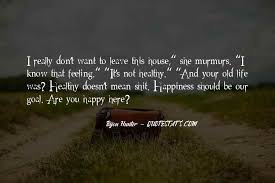 Top 95 I Don T Want You To Leave Quotes Famous Quotes Sayings About I Don T Want You To Leave