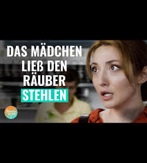 Das Mädchen ließ den Räuber stehlen