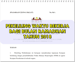 Berikut kami sampaikan adalah jadwal puasa bulan ramadhan 2019 untuk wilayah jakarta dan sekitarnya. Pekeliling Waktu Bekerja Di Bulan Ramadhan Tahun 2018 Blog Lea Azleeya