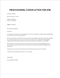 It gives first hand here are useful tips to write a simple cover letter for job application for freshers that can help to get a subject: Professional Job Application Cover Letter