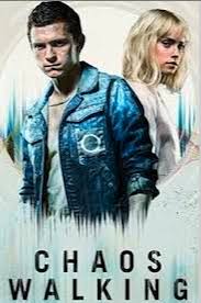 Chaos walking sets out on a potentially interesting path, but this dystopian adventure badly bungles its premise and limps toward the finish. All Sci Fi View Topic Chaos Walking 2021