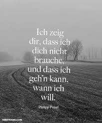 Ich Zeig Dir Dass Ich Dich Nicht Brauche Und Dass Ich Geh N Kann Wann Ich Will Philipp Poisel Visual Statemen In 2020 Spruche Lied Zitate Phillip Poisel Zitate