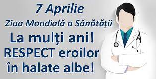 In fiecare an serbam pe data de 7 aprilie ziua mondiala a sanatatii! 7 Aprilie Ziua MondialÄƒ A SÄƒnÄƒtÄƒÅ£ii SomeÈ™eanul Ro