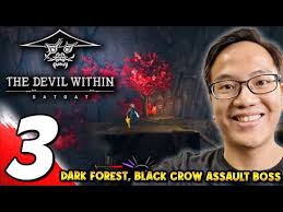 #3 THE DEVIL WITHIN SATGAT 데블위딘 삿갓 Dark Forest, Black Crow Assault Boss