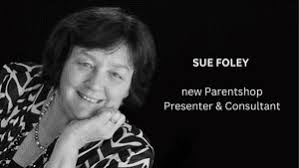 Meet the Team: Sue Foley is joining Parentshop as a presenter and  consultant!