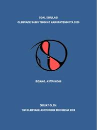 Buku materi soal olimpiade astronomi sma ini lumayan lengkap isinya sesuai dengan kisi kisi olimpiade sains nasional osn bidang astronomi. Simulasi Osk Toasti 2020 Pdf