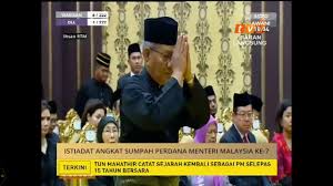 Dikemaskini sehingga 06 jun 2021, 12.00pm, sumber: 20180510 2130 Dr Mahathir Swearing In Ceremony Malaysia S 7th Prime Minister Youtube