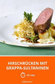 Hirschrucken Mit Grappa Sultaninen Rezept Hirschrucken Rezepte Zubereitung