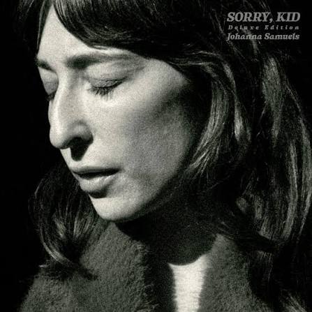Johanna Samuels - Sorry Kid (Deluxe Edition)