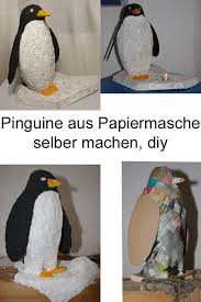 Penguins Made From Papier Mache Penguin Made From Paper Mesh Paper And Glue For Penguins Crafts With Children Handmade By Recyclingkunst Wordpress Com Schlu Paper Plate Crafts For Kids Penguin Craft Paper Mache