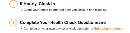 This form should only be completed on days you are scheduled to work and no more than 4 hours before the start of your shift. When Do We Do The Second Health Care Check Before Or After Clocking In This Shows After Yet I Ve Also Seen Before Homedepot