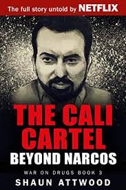 » jorge valdes on medellin cartel going to war with cali cartel, medellin wiped out (part 13). The Cali Cartel Beyond Narcos War On Drugs Book 3 Kindle Edition By Attwood Shaun Politics Social Sciences Kindle Ebooks Amazon Com