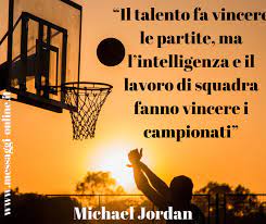 Il Talento Fa Vincere Le Partite Ma L Intelligenza E Il Lavoro Di Squadra Fanno Vincere I Campiona Citazioni Lavoro Di Squadra Lavoro Di Squadra Michael Jordan