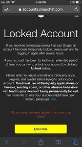 Jan 08, 2018 · step 2 sign in with your snapchat account and password and choose unlock my account. Help My Snapchat Account Has Been Locked And It Has Been More Than A Day And When I Go To Unlock It On The Website It Says This Jailbreak