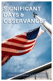 Memorial day is coming and this means that summer is really close. Significant Days And Observances For The Military
