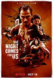 Anda juga bisa download film dari link yang kami sediakan di bawah. The Night Comes For Us 2018 Imdb