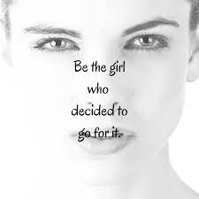 Be The Girl Who Decided To Go For Iit The Girl Who Motivational Quotes Girl
