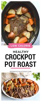 Maybe you would like to learn more about one of these? Healthy Crockpot Pot Roast Gf Low Cal Skinny Fitalicious
