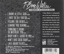 Later with all you heart you can mention that all that restlessness that she felt (which she will deny) is what you felt multiply by 10. I Want A Little Girl Walker T Bone Amazon De Musik