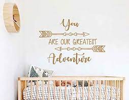 That's how family bonding remains strong. Amazon Com You Are Our Greatest Adventure Wall Decals Nursery Quote Decal Vinyl Sticker Nursery Wall Decor Quotes Baby Boy Room Wall Decals Arrow Vs32 Handmade Products