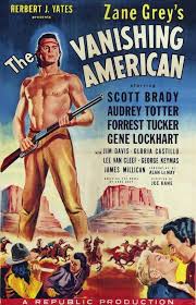 The Vanishing American 1955 Stars Scott Brady Audrey Totter Forrest Tucker Gene Lockhart Jim Davis Lee Van Cl Lee Van Cleef Movie Posters The Vanishing