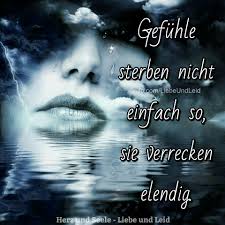 Herz Und Seele Eu Gefuhle Sterben Nicht Tiefsinnige Spruche Gefuhle Spruche Bewegende Spruche