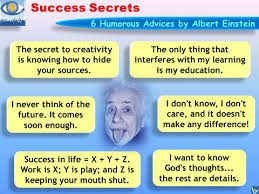 ALBERT EINSTEIN Humorous Quotes: Humorous Success Secrets, Funny ... via Relatably.com