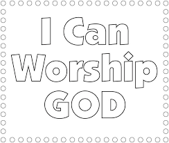 Worship God Coloring Page Worship God Bible Crafts Preschool Coloring Pages For Kids