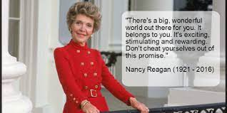 Enjoy the best nancy reagan quotes at brainyquote. 24 Quotes From Nancy Reagan To Honor Her Legacy Kingdom Ambassadors Empowerment Network