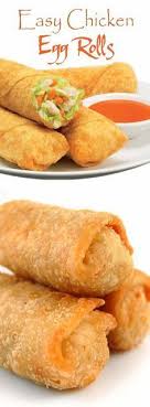 Easy Chicken Egg Rolls Chicken Egg Rolls Homemade Egg Rolls Recipes