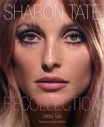 Sharon Tate: Recollection by Debra Tate (2014, Hardcover) for sale online