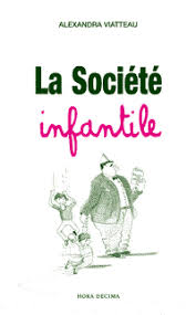 Un análisis de Alexandra Viatteau: Totalitarismo blando y sociedad  infantilizada | Políticamente... conservador